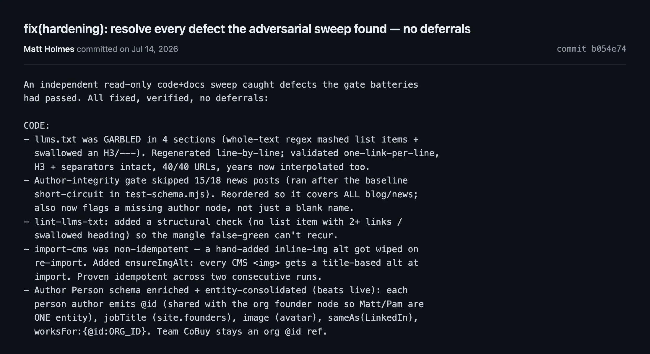A commit by Matt Holmes titled fix(hardening), resolve every defect the adversarial sweep found, no deferrals, followed by five itemized fixes
